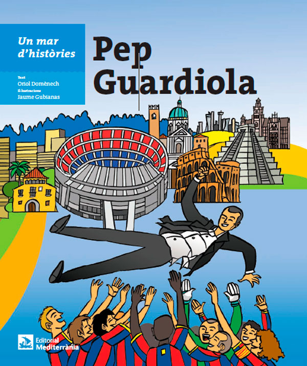 Pep Guardiola. Un mar d'històries
