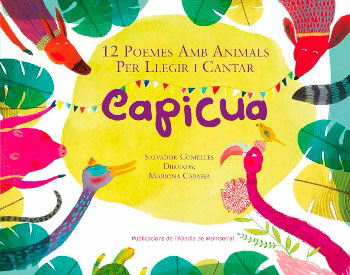 Capicua. 12 Poemes Amb Animals Per Llegir i Cantar