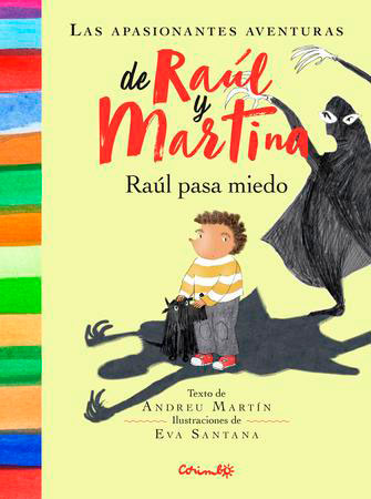 Las apasionantes aventuras de Raúl y Martina: Raúl pasa miedo