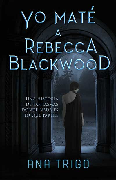 Yo maté a Rebecca Blackwood
