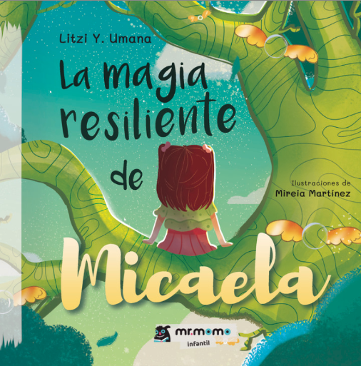 La magia resiliente de Micaela