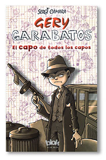 Gery Garabatos: El capo de todos los capos
